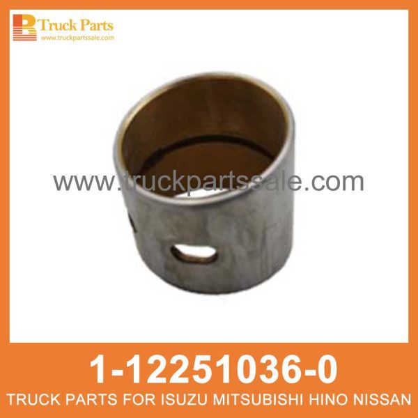 BUSHING CONNROD 1-12251036-0 8-98121309-0 1122510360 8981213090 1-12251-036-0 8-98121-309-0 for ISUZU FVR33 6HH1 Buje جلبة كونرود