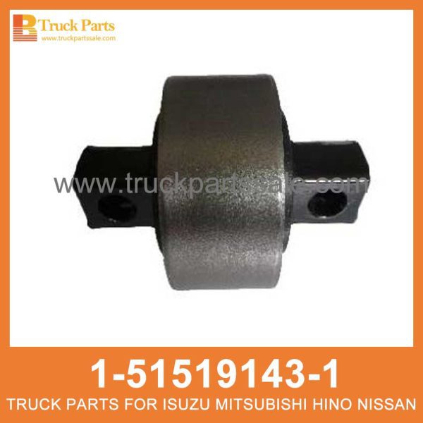 BUSHING RUBBER TORQUE ROD 1-51519143-1 1-87610082-0 1515191431 1876100820 1-51519-143-1 1-87610-082-0 for ISUZU CXZ CYZ EXZ FVR Barra de torque de goma قضيب عزم الدوران المطاط بالجلبة