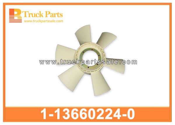 Fan Blade 1-13660224-0 1136602240 1-13660-224-0 for ISUZU CXZ 10PD1 RF8 Aspa del ventilador شفرة المروحة