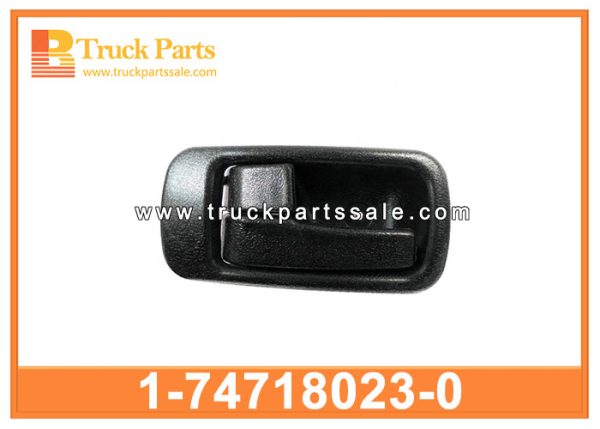 door handle inner 1-74718023-0 1747180230 1-74718-023-0 for ISUZU FVR96 manija de la puerta interior مقبض الباب الداخلي