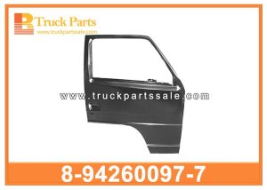 Door Shell RH 8-94260097-7 8942600977 8-94260-097-7 for ISUZU NPR Cáscara de puertas قذيفة الباب