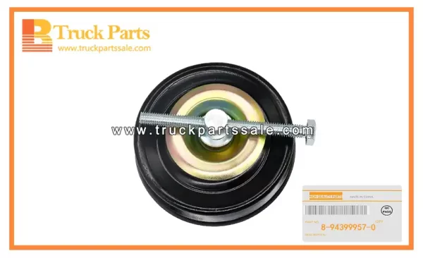 Compressor Idler Pulley for ISUZU FVR34 6HK1 8-94399957-0 8943999570 8-94399-957-0 Polea loca del compresor